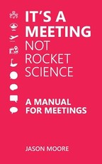 It's a Meeting not Rocket Science