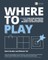 Where To Play