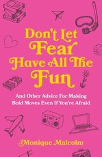 Don't Let Fear Have All The Fun