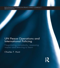 Hunt, C: Peace Operations and International Policing