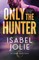 Only the Hunter