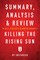 Summary, Analysis & Review of Bill O'Reilly's and Martin Dugard's Killing the Rising Sun by Instaread