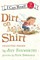 Dirt on My Shirt: Selected Poems