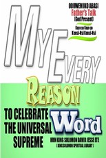 My Every Reason to Celebrate the Universal Supreme Word
