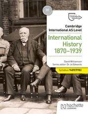 Cambridge International as Level: International History 1870-1939