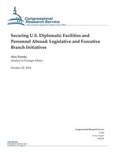 Securing U.S. Diplomatic Facilities and Personnel Abroad