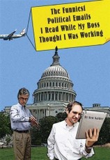 Funniest Political Things I Read On Email While My Boss Thought I Was Working