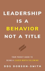 Leadership Is a Behavior Not a Title