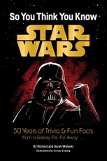 Star Wars: So You Think You Know Star Wars