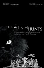 Thurston, R: Witch Hunts