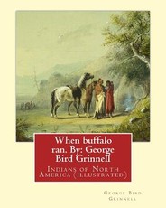 When buffalo ran. By