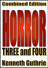 Horror: 3 and 4 (Combined Edition)