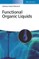 Functional Organic Liquids
