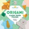 Origami: Classic Paper Folding