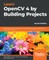 Learn OpenCV 4 by Building Projects