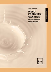 Pieno produktų gamybos technologiniai skaičiavimai