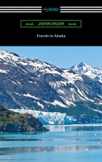 Travels in Alaska
