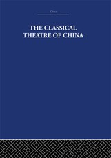 Scott, A: Classical Theatre of China