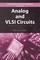 Chen, W: Analog and VLSI Circuits