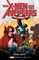 X-Men and the Avengers: Gamma Quest Omnibus
