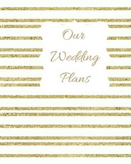 Our Wedding Plans