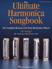 The Ultimate Harmonica Songbook Sheet Music for Beginners and Advanced Players 114 Songs in Blues, Rock, Pop and Folk Easy Tabs for 10-Hole Diatonic Harmonica Essential Music Book