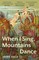 Solà, I: When I Sing, Mountains Dance