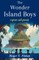 The Wonder Island Boys