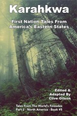 Karahkwa - First Nation Tales From America's Eastern States