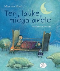 Ten, lauke, miega avelė