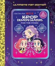 For the Fans!: Ultimate Fan Edition Little Golden Book (KPop Demon Hunters)