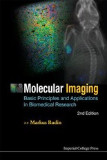 Molecular Imaging: Basic Principles and Applications in Biomedical Research (2nd Edition)