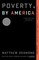 Desmond, M: Poverty, by America