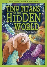 Tiny Titans of the Hidden World