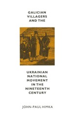 Galician Villagers And The Ukrainian National Movement In The