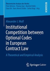 Institutional Competition Between Optional Codes in European Contract Law