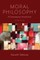 Moral Philosophy: A Contemporary Introduction - Second Edition