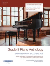 Grade 8 Piano Anthology 2027/28