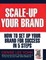 Scale Up Your Brand Workbook