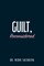 Guilt, Reconsidered