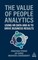 The Value of People Analytics