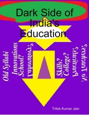 Dark Side of India's Education