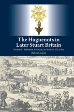 Huguenots in Later Stuart Britain