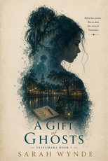 A Gift of Ghosts