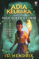 Adia Kelbara and the High Queen's Curse