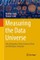 Measuring the Data Universe