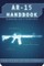 AR-15 Handbook