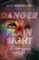 Danger in Plain Sight