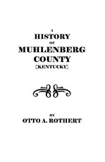 History of Muhlenberg County [Kentucky]