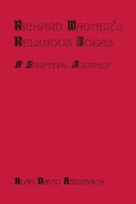 Richard Wagner's Religious Ideas